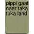 Pippi gaat naar Taka Tuka land