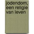 Jodendom, een religie van leven