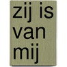 Zij is van mij by Iris Luijten
