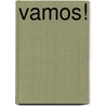 Vamos! by Ellen Weber