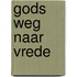 Gods weg naar vrede