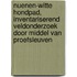 Nuenen-Witte Hondpad, Inventariserend Veldonderzoek door middel van Proefsleuven