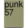 Punk 57 door Penelope Douglas