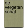De vergeten schat by Anton Huizinga