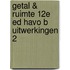 Getal & Ruimte 12e ed havo B uitwerkingen 2