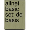 Allnet Basic set: De Basis door Onbekend