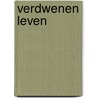 Verdwenen leven door Han van den Boogaard