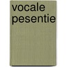 Vocale Pesentie door Yvonne de Bruijn