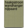 Haakpatroon Wandhanger Nijlpaard door Stefanie Trouwborst-Wijers