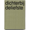 Dichterbij dEliefste by Dina van Balen