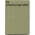 50 arbeidsongevallen