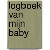 Logboek van mijn baby door Lotte Naudts