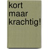 Kort maar krachtig! by Jermo van Nes