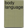 Body Language door Wendelien van Welie-Vink