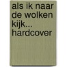 Als ik naar de wolken kijk... HARDCOVER door Jonathan Jetten