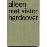 Alleen met Viktor HARDCOVER door Clara Mertens