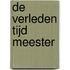 De verleden tijd meester