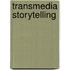 Transmedia storytelling