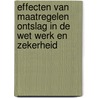 Effecten van maatregelen ontslag in de Wet werk en zekerheid door Mirjam Engelen