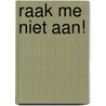 Raak me niet aan! door José Rizal