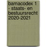 Bamacodex 1 - staats- en bestuursrecht 2020-2021 by ?