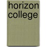 Horizon College door R.E.M. Groenewegen