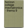 Horizon College Mechatronica - Thema 9 door Onbekend
