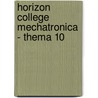 Horizon College Mechatronica - Thema 10 door Onbekend
