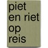 Piet en Riet op reis