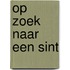 op zoek naar een sint