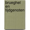 Brueghel en tijdgenoten door Lars Hendrikman