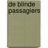 De blinde passagiers door Jan Brokken