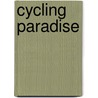 Cycling Paradise door Peter de Lange