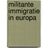 Militante immigratie in Europa