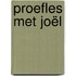 Proefles met Joël