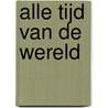 Alle tijd van de wereld by Jeroen Syns