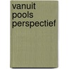 Vanuit Pools perspectief door Soffie Hennau