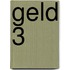 Geld 3