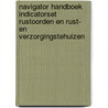Navigator handboek indicatorset rustoorden en rust- en verzorgingstehuizen by Sofie Breugelmans