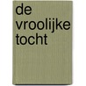 De Vroolijke tocht by Michiel Hendrickx