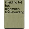 Inleiding tot het algemeen boekhouding door JoëL. Branson
