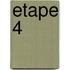 Etape 4