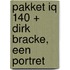 Pakket IQ 140 + Dirk Bracke, een portret