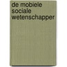 De mobiele sociale wetenschapper door Hilde Van Den Bulck