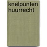 Knelpunten huurrecht door Pieter Brulez