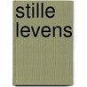 Stille levens door Monika Macken