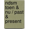 NDSM toen & nu / past & present by Marlies Hummelen