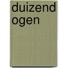 Duizend ogen by Samanta Schweblin