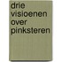 Drie Visioenen over Pinksteren