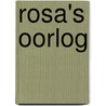 Rosa's oorlog by Tanya Commandeur